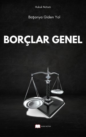 Borçlar Genel 1 Soru Örnekleri