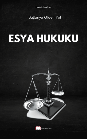 Eşya Hukuku 1 Vize - Final