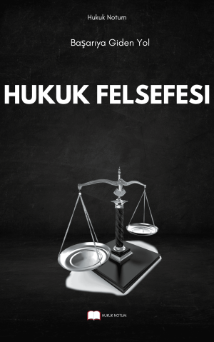 Hukuk Felsefesi VİZE FİNAL