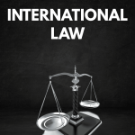 İNTERNATİONAL LAW 2  CHAPTER 4-5-6